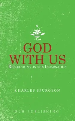 Boh s nami: Úvahy o vtelení - God With Us: Reflections on the Incarnation