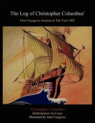 Denník prvej plavby Krištofa Kolumba do Ameriky v roku 1492 - The Log of Christopher Columbus' First Voyage to America in the Year 1492