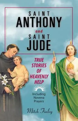 Svätý Anton a svätý Júda: Svätý Július: Pravdivé príbehy o nebeskej pomoci - Saint Anthony and Saint Jude: True Stories of Heavenly Help