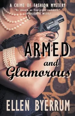 Ozbrojený a očarujúci - Armed and Glamorous
