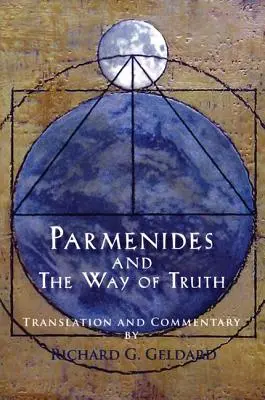 Parmenides a cesta pravdy - Parmenides and the Way of Truth