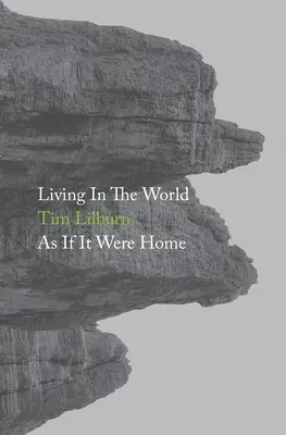 Žiť vo svete, akoby to bol domov - Living In The World As If It Were Home