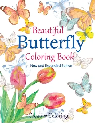 Krásne motýlie omaľovánky: Nové a rozšírené vydanie - Beautiful Butterfly Coloring Book: New and Expanded Edition