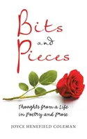 Kúsky a kúsky: Myšlienky zo života v poézii a próze - Bits and Pieces: Thoughts from a Life in Poetry and Prose