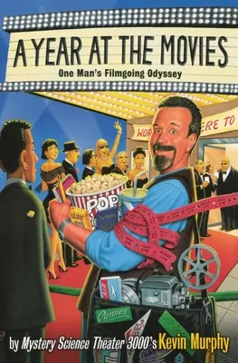 Rok v kine: filmová odysea jedného muža - A Year at the Movies: One Man's Filmgoing Odyssey