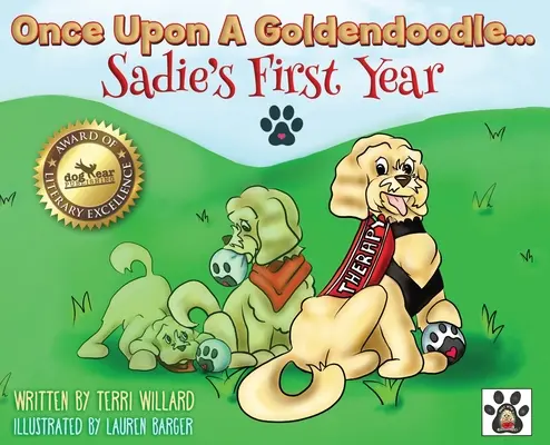 Keď bol raz jeden goldendoodle... Sadieho prvý rok - Once Upon A Goldendoodle...Sadie's First Year