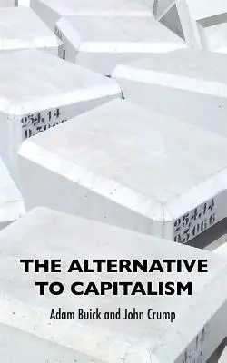 Alternatíva kapitalizmu - The Alternative To Capitalism