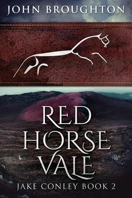 Red Horse Vale: Veľké tlačené vydanie - Red Horse Vale: Large Print Edition