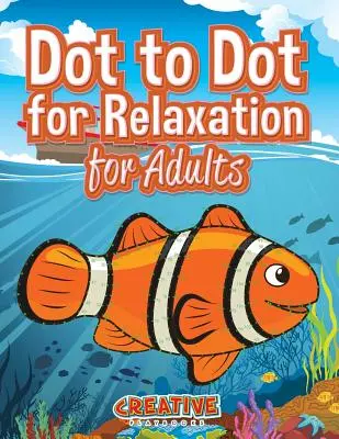 Bodka k bodke pre relaxáciu pre dospelých - Dot to Dot for Relaxation for Adults
