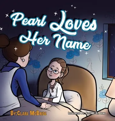 Perla miluje svoje meno - Pearl Loves Her Name