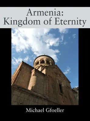 Arménsko: Kráľovstvo večnosti - Armenia: Kingdom of Eternity