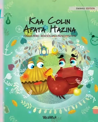 Kaa Colin Apata Hazina: Svahilské vydanie knihy Krab Colin nájde poklad - Kaa Colin Apata Hazina: Swahili Edition of Colin the Crab Finds a Treasure