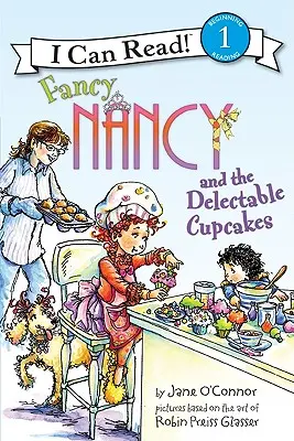 Fancy Nancy a chutné koláčiky - Fancy Nancy and the Delectable Cupcakes