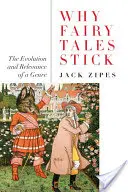 Prečo sa rozprávky držia: Vývoj a význam žánru - Why Fairy Tales Stick: The Evolution and Relevance of a Genre
