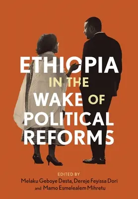 Etiópia po politických reformách - Ethiopia in the Wake of Political Reforms