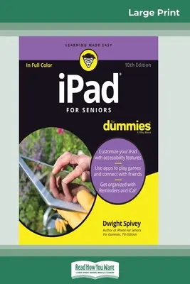 iPad pre seniorov For Dummies, 10. vydanie (16pt Large Print Edition) - iPad For Seniors For Dummies, 10th Edition (16pt Large Print Edition)
