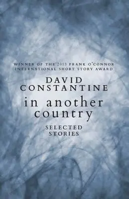 V inej krajine: Vybrané príbehy - In Another Country: Selected Stories