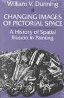 Meniace sa obrazy obrazového priestoru: Dejiny priestorovej ilúzie v maľbe - Changing Images of Pictorial Space: A History of Spatial Illusion in Painting
