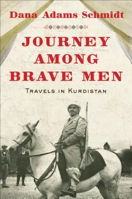 Cesta medzi statočnými mužmi - Journey Among Brave Men