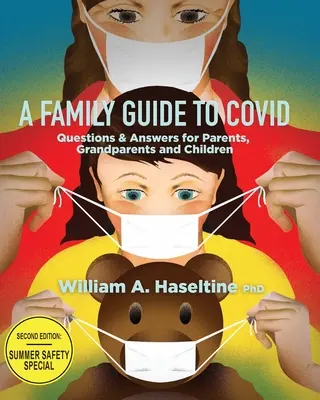 Sprievodca pre rodiny s Covid: Otázky a odpovede pre rodičov, starých rodičov a deti - A Family Guide to Covid: Questions & Answers for Parents, Grandparents and Children