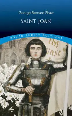 Svätá Johanka: Kronika v šiestich scénach a epilóg - Saint Joan: A Chronicle Play in Six Scenes and an Epilogue