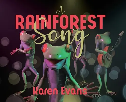 Pieseň o dažďovom pralese - A Rainforest Song