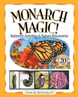Kúzlo monarchov! Aktivity s motýľmi a objavovanie prírody - Monarch Magic! Butterfly Activities & Nature Discoveries