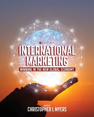 Medzinárodný marketing: Víťazstvo v novom globálnom hospodárstve - International Marketing: Winning in the New Global Economy