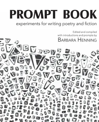 Promptná kniha: Experimenty na písanie poézie a beletrie - Prompt Book: Experiments for Writing Poetry and Fiction