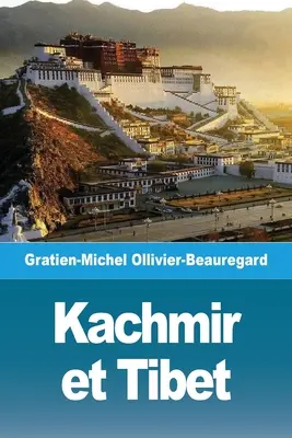 Kačmír a Tibet - Kachmir et Tibet