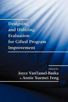 Navrhovanie a využívanie hodnotenia na zlepšenie programu pre nadaných - Designing and Utilizing Evaluation for Gifted Program Improvement