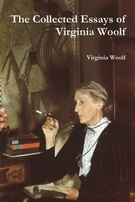 Zbierka esejí Virginie Woolfovej - The Collected Essays of Virginia Woolf