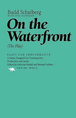 Na nábreží: The Play (Hra) - On the Waterfront: The Play