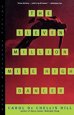 Jedenásť miliónov míľ vysoká tanečnica jedenásť miliónov míľ vysoká tanečnica - The Eleven Million Mile High Dancer the Eleven Million Mile High Dancer