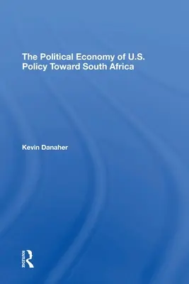 Politická ekonómia politiky USA voči Južnej Afrike - The Political Economy of U.S. Policy Toward South Africa