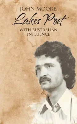 Básnik jazier: S austrálskym vplyvom - Lakes Poet: With Australian Influence