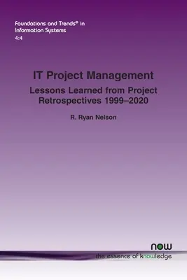 Riadenie projektov: Poznatky z retrospektívy projektov 1999-2020 - It Project Management: Lessons Learned from Project Retrospectives 1999-2020