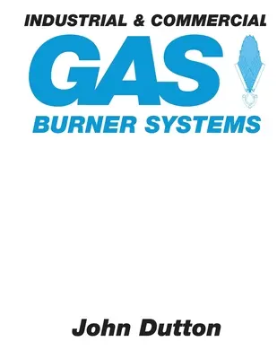 Priemyselné a komerčné plynové horákové systémy - Industrial and Commercial Gas Burner Systems