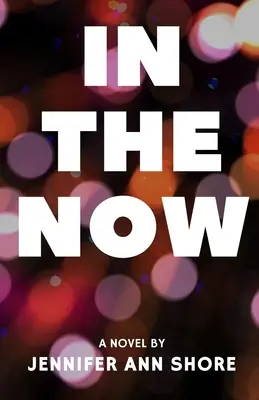V prítomnosti - In The Now