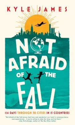 Nebojte sa jesene: 114 dní v 38 mestách 15 krajín - Not Afraid of the Fall: 114 Days Through 38 Cities in 15 Countries