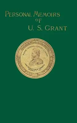 Osobné spomienky U. S. Granta: Druhý zväzok - Personal Memoirs of U. S. Grant: Volume Two