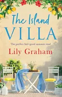 Ostrovná vila: dokonalé letné čítanie - The Island Villa: The perfect feel good summer read