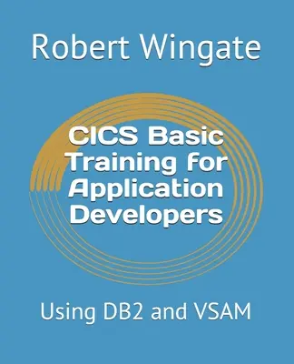 Základné školenie CICS pre vývojárov aplikácií: Používanie DB2 a VSAM - CICS Basic Training for Application Developers: Using DB2 and VSAM