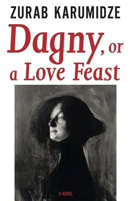 Dagny, alebo sviatok lásky - Dagny, or a Love Feast