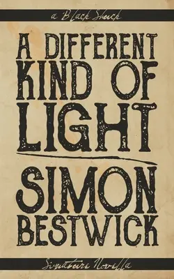 Iný druh svetla - A Different Kind of Light