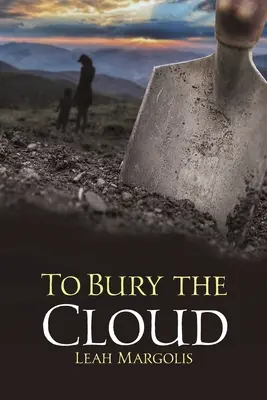 Pochovať mrak - To Bury the Cloud
