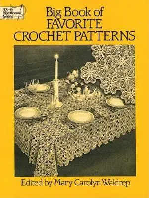 Veľká kniha obľúbených háčkovaných vzorov - Big Book of Favorite Crochet Patterns