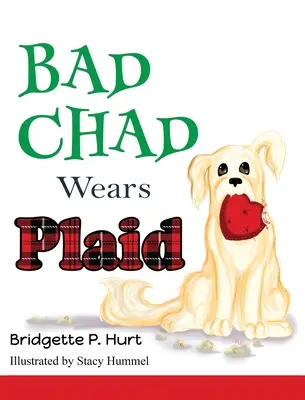 Zlý Chad nosí pléd - Bad Chad Wears Plaid