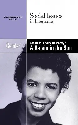 Rod v hre Lorraine Hansberryovej Rozmarín na slnku - Gender in Lorraine Hansberry's a Raisin in the Sun
