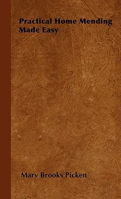 Praktické domáce opravárenstvo - jednoduché šitie - Practical Home Mending Made Easy